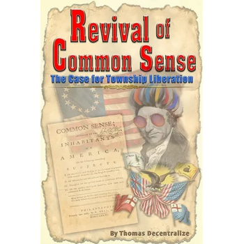 Revival of Common Sense: The Case for Township Liberation