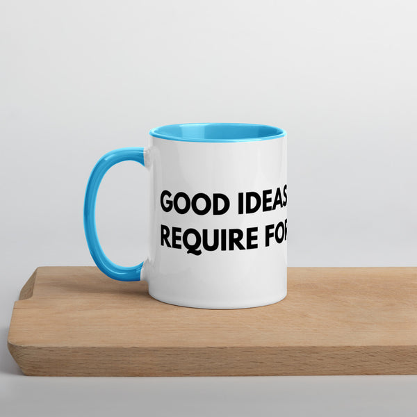 Good Ideas Don't Require Force Mug with Color Inside - Proud Libertarian - The Brian Nichols Show