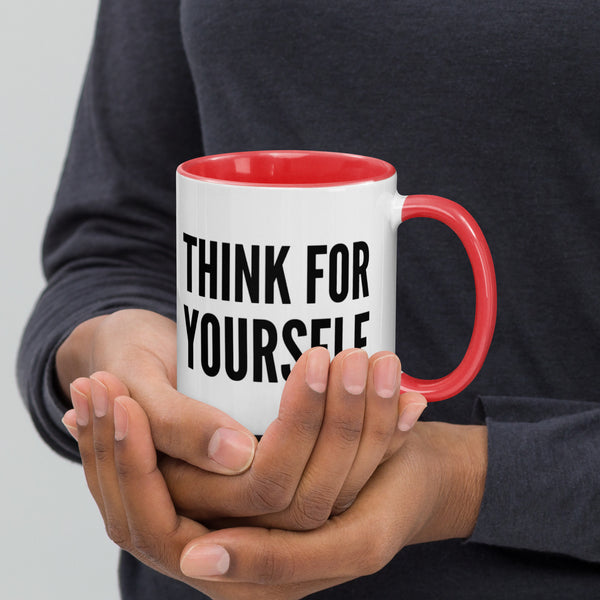 Think For Yourself Mug with Color Inside - Proud Libertarian - NewStoics